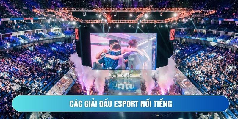 Các giải đấu eSport nổi bật hiện nay (thu hút hàng tỷ người xem)