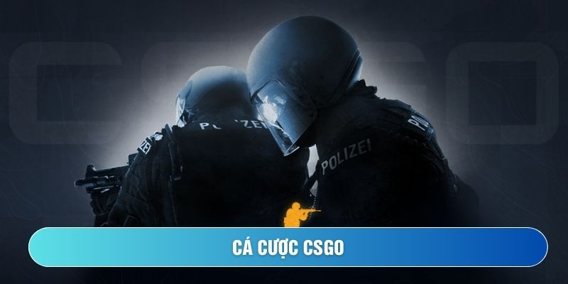 Cách cược CSGO cơ bản – nâng cao (có lưu ý vào tiền)